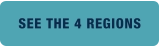 SEE THE 4 REGIONS