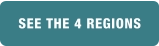SEE THE 4 REGIONS