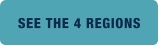 SEE THE 4 REGIONS